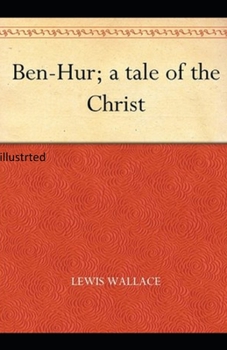 Paperback Ben-Hur: A Tale of the Christ illustrated Book