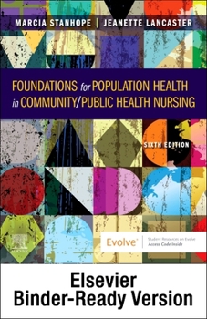 Loose Leaf Foundations for Population Health in Community/Public Health Nursing - Binder Ready: Foundations for Population Health in Community/Public Health Nurs Book