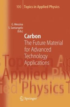 Hardcover Carbon: The Future Material for Advanced Technology Applications Book