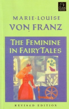 Paperback The Feminine in Fairy Tales Book