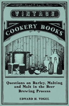 Paperback Questions on Barley, Malting and Malt in the Beer Brewing Process Book
