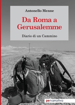 Paperback Da Roma a Gerusalemme: Diario di un cammino [Italian] Book