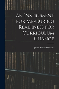 Paperback An Instrument for Measuring Readiness for Curriculum Change Book