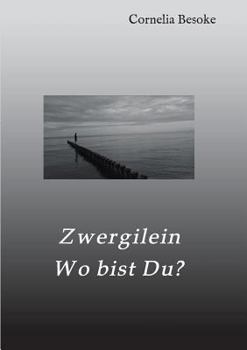 Paperback Zwergilein-Wo bist Du? [German] Book
