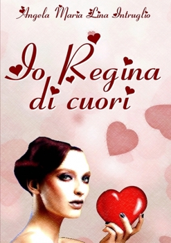 Paperback IO Regina Di Cuori [Italian] Book