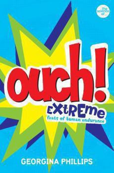 Paperback Ouch!: Extreme Feats of Human Endurance Book