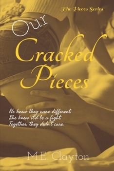 Our Cracked Pieces - Book #2 of the Pieces