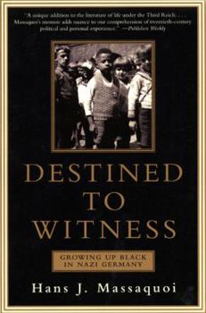 Paperback Destined to Witness: Growing Up Black in Nazi Germany Book