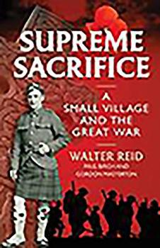 Paperback Supreme Sacrifice: A Small Village and the Great War Book