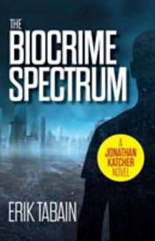 Paperback The Biocrime Spectrum Book