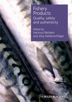 Hardcover Fishery Products: Quality, Safety and Authenticity Book