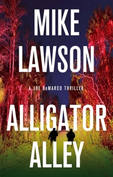 Paperback Alligator Alley: A Joe DeMarco Thriller Book