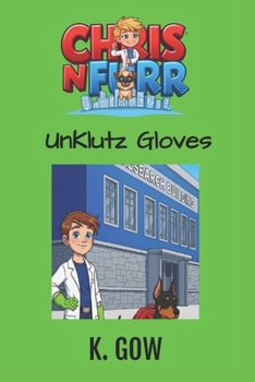 UnKlutz Gloves (Chris N Furr Series)