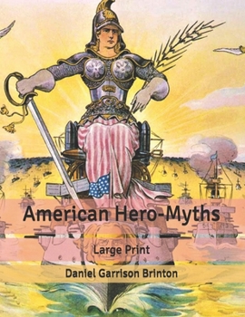 Paperback American Hero-Myths: Large Print Book
