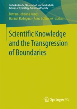 Paperback Scientific Knowledge and the Transgression of Boundaries Book