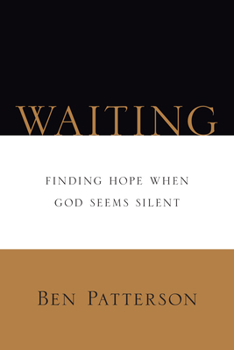 Paperback Waiting: Finding Hope When God Seems Silent Book