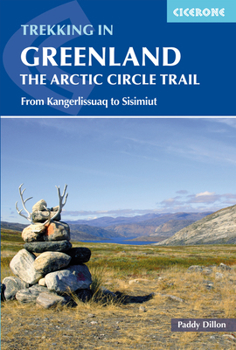 Paperback Trekking in Greenland - The Arctic Circle Trail: The Arctic Circle Trail Book