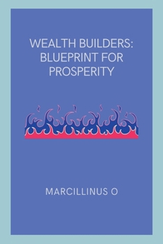 Paperback Wealth Builders: Blueprint for Prosperity Book