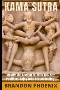 Paperback Secret Pleasures: The Ultimate Guide To Kama Sutra And Sexual Healing Book