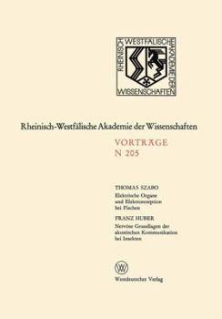 Paperback Elektrische Organe Und Elektrorezeption Bei Fischen. Nervöse Grundlagen Der Akustischen Kommunikation Bei Insekten [German] Book