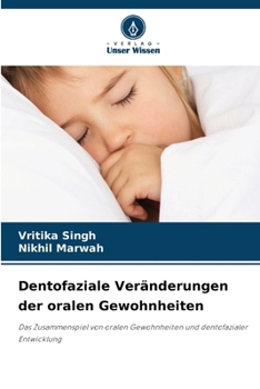 Paperback Dentofaziale Veränderungen der oralen Gewohnheiten [German] Book