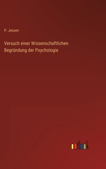 Hardcover Versuch einer Wissenschaftlichen Begründung der Psychologie [German] Book