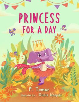Hardcover Princess for a Day: A children's book about kindness Book