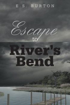 Paperback Escape to River's Bend Book
