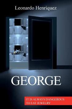 Paperback George: It is Always Dangerous to Eat Jewelry Book