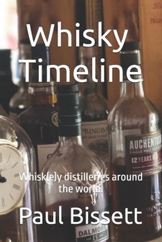 Paperback Whisky Timeline: Whisk(e)y distilleries around the world. Book