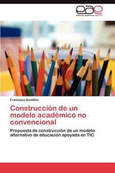 Paperback Construccion de Un Modelo Academico No Convencional [Spanish] Book