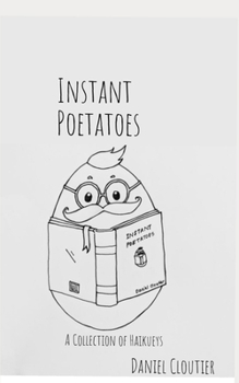 Paperback Instant Poetatoes: Haikueys Book
