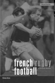 Hardcover French Rugby Football: A Cultural History Book