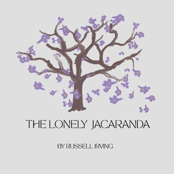 Paperback The Lonely Jacaranda Book