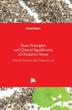 Hardcover Basic Principles and Clinical Significance of Oxidative Stress Book