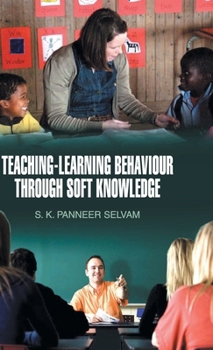 Hardcover Teaching-Learning Behaviour Through Soft Knowledge Book