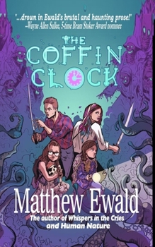 Paperback The Coffin Clock: The Ghost Pirates of Coffin Cove Book