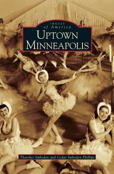 Uptown Minneapolis - Book  of the Images of America: Minnesota