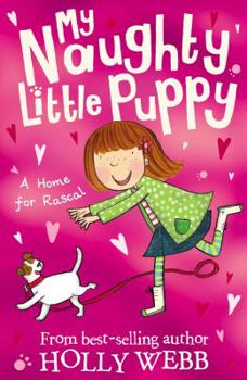 A Home for Rascal - Book #1 of the My Naughty Little Puppy