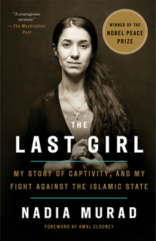 Paperback The Last Girl: My Story of Captivity, and My Fight Against the Islamic State Book