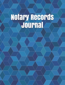 Notary Records Journal: Official Notary Records Book, Notary Public Logbook, Notary Public Journal, Notary Receipt Book, Notarial acts records events Log, 120 Pages