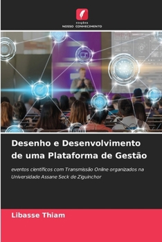 Paperback Desenho e Desenvolvimento de uma Plataforma de Gestão [Portuguese] Book