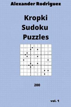 Paperback Kropki Sudoku Puzzles - 200 vol. 1 Book