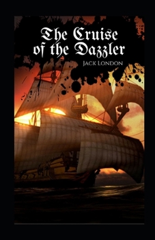 The Cruise of the Dazzler Annotated