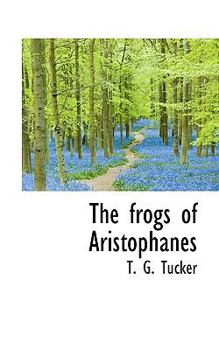 The Frogs of Aristophanes