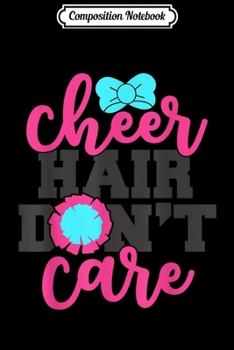 Paperback Composition Notebook: Cheer s - Cheer Hair - Cheerleading s Journal/Notebook Blank Lined Ruled 6x9 100 Pages Book