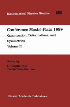 Paperback Conférence Moshé Flato 1999: Quantization, Deformations, and Symmetries Volume II Book
