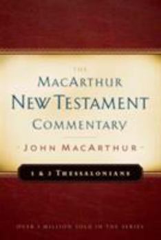 Hardcover 1 & 2 Thessalonians MacArthur New Testament Commentary: Volume 23 Book