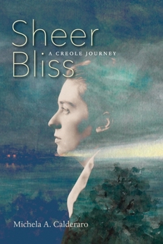 Paperback Sheer Bliss: A Creole Journey Book