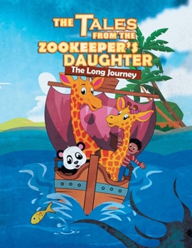 Paperback The Tales From The Zookeeper's Daughter: The Long Journey Book